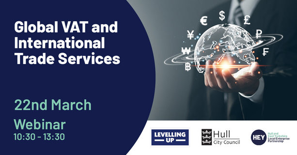 Global Vat & International Trade Services Webinar- 22nd March 2023